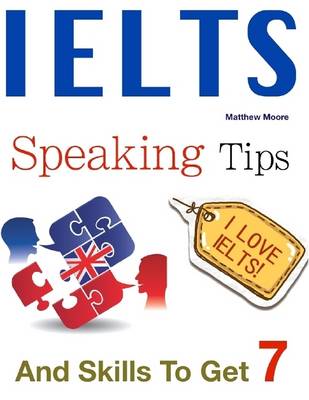 Book cover for Ielts Speaking Tips and Skills to Get 7