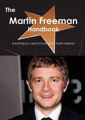 Book cover for The Martin Freeman Handbook - Everything You Need to Know about Martin Freeman