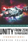 Book cover for Unity From Zero to Proficiency (Foundations)