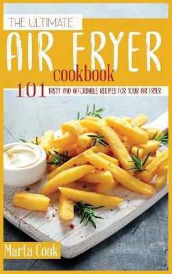 Cover of The Ultimate Air Fryer Cookbook