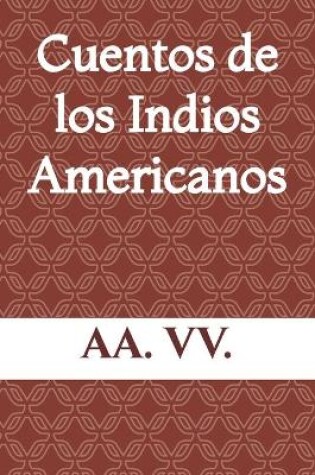 Cover of Cuentos de los Indios Americanos