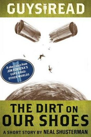 Cover of The Dirt on Our Shoes