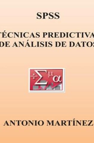 Cover of Spss. Tecnicas Predictivas de Analisis de Datos