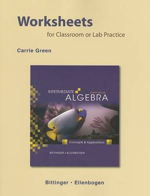 Book cover for Worksheets for Classroom or Lab Practice for Intermediate Algebra