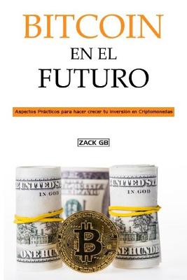 Book cover for Bitcoin en el Futuro