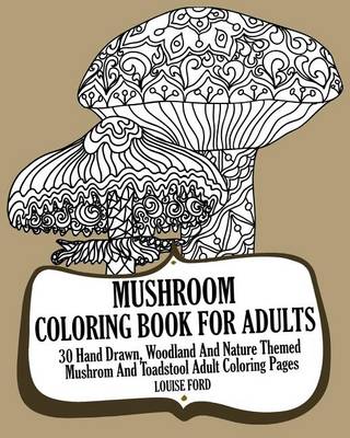 Book cover for Mushroom Coloring Book For Adults