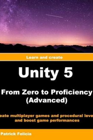 Cover of Unity 5 from Zero to Proficiency (Advanced)