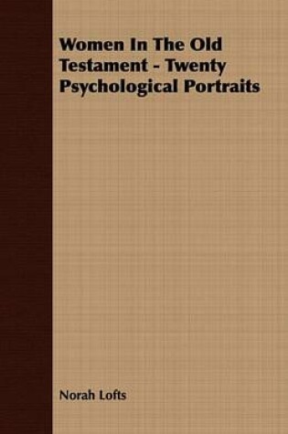 Cover of Women in the Old Testament - Twenty Psychological Portraits