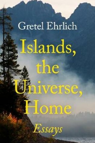 Cover of Islands, the Universe, Home