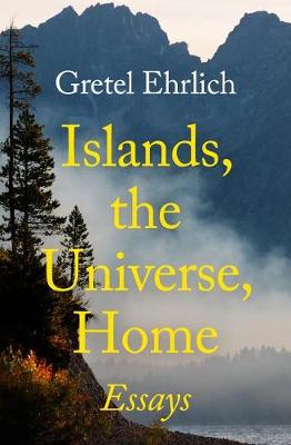 Book cover for Islands, the Universe, Home