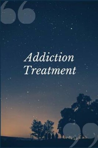 Cover of Addiction Treatment