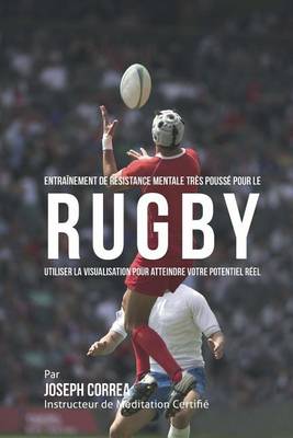 Book cover for Entrainement de Resistance Mentale Tres Pousse pour le Rugby