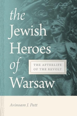 Book cover for The Jewish Heroes of Warsaw