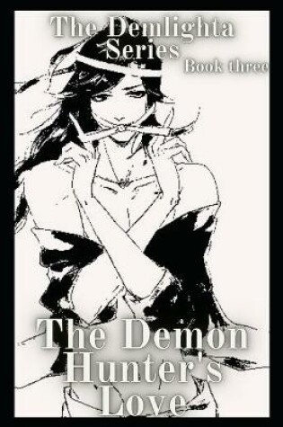 Cover of The Demon Hunter's Love