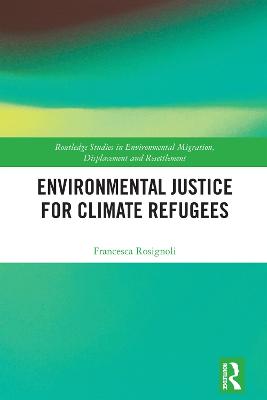 Book cover for Environmental Justice for Climate Refugees