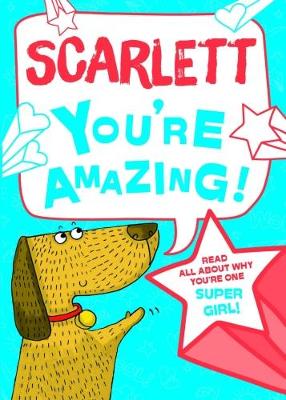 Book cover for Scarlett - You're Amazing!