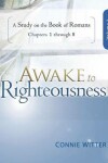 Book cover for Awake to Righteousness, Volume 1
