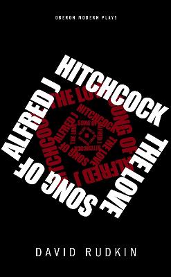 Book cover for The Lovesong of Alfred J Hitchcock