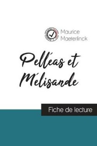 Cover of Pelleas et Melisande de Maurice Maeterlinck (fiche de lecture et analyse complete de l'oeuvre)