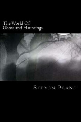 Cover of The World of Ghost and Hauntings