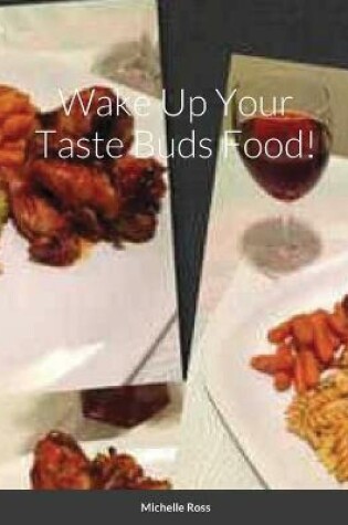 Cover of Wake Up Your Taste Buds Food!