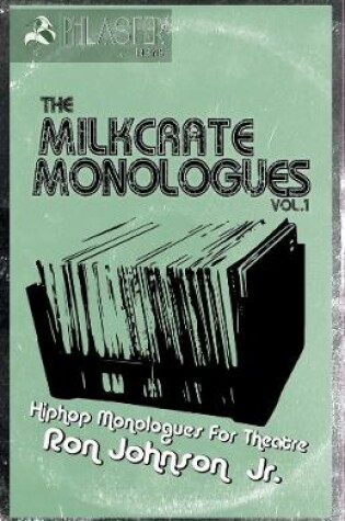 Cover of The Milkcrate Monologues Vol.1