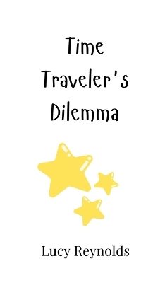 Book cover for Time Traveler's Dilemma