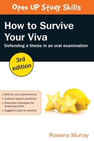 Cover of How to Survive Your Viva: Defending a Thesis in an Oral Examination