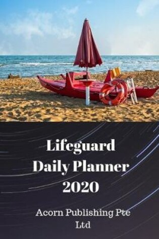 Cover of Lifeguard Daily Planner 2020