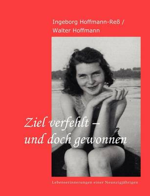 Book cover for Ziel Verfehlt - Und Doch Gewonnen