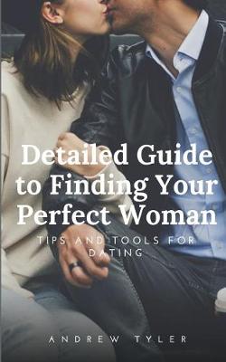 Book cover for Detailed Guide to Finding Your Perfect Woman