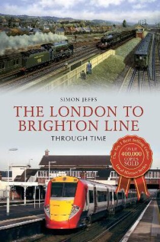 Cover of The London to Brighton Line Through Time