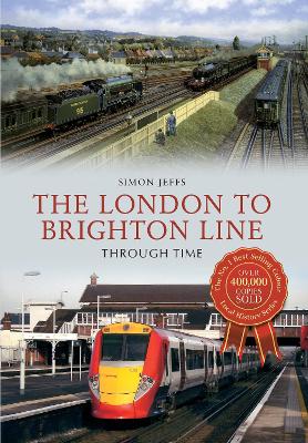 Book cover for The London to Brighton Line Through Time