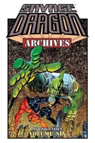 Cover of Savage Dragon Archives Volume 6