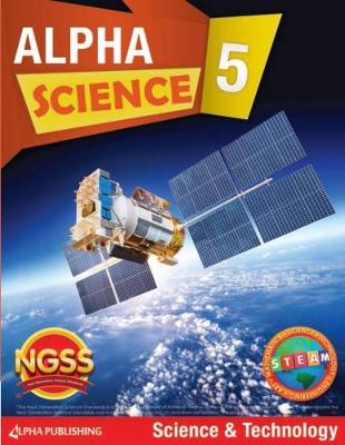 Book cover for Alpha Science Grade 5 Student Book A: Science & Technology + 1 Year Digital Access