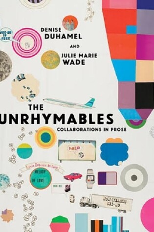 Cover of The Unrhymables: Collaborations in Prose