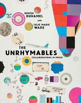 Book cover for The Unrhymables: Collaborations in Prose