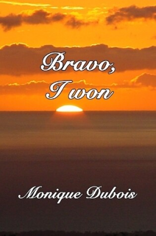 Cover of Bravo, I won