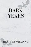 Book cover for Dark Years