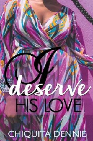 Cover of I Deserve His Love