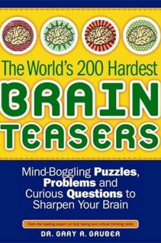 Cover of World's 200 Hardest Brain Teasers