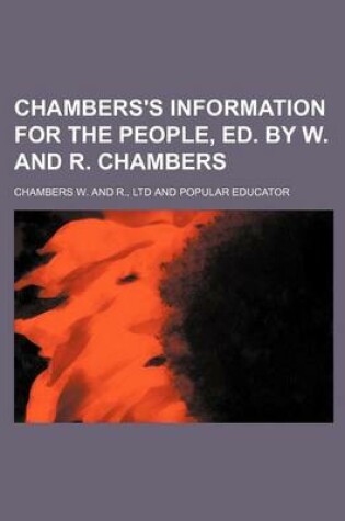 Cover of Chambers's Information for the People, Ed. by W. and R. Chambers