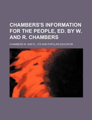 Book cover for Chambers's Information for the People, Ed. by W. and R. Chambers