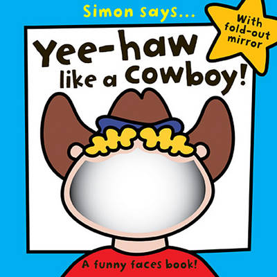 Book cover for Simon Says Yee-Haw Like a Cowboy