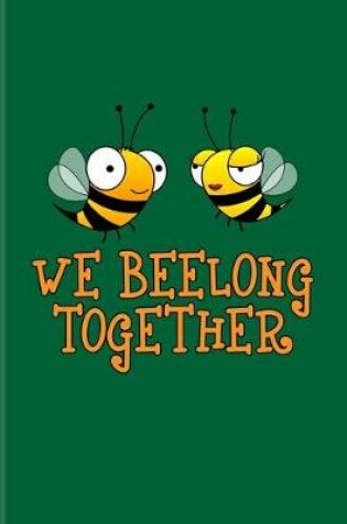 Cover of We Beelong Together