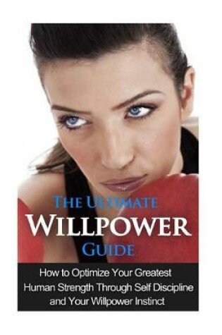 Cover of The Ultimate Willpower Guide