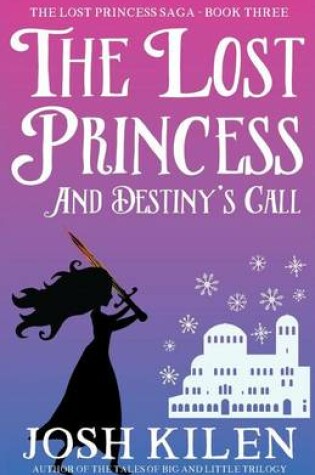 Cover of The Lost Princess and Destiny's Call