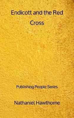 Book cover for Endicott and the Red Cross - Publishing People Series