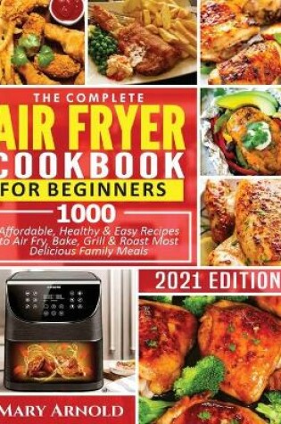 Cover of The Complete Air Fryer Cookbook for Beginners