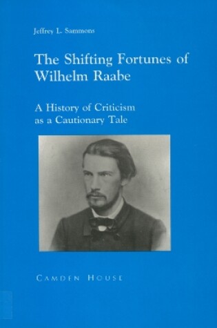 Cover of The Shifting Fortunes of Wilhelm Raabe